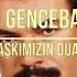 Orhan Gencebay Aşkımızın Duası Şiirli