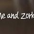 Me And Zorka