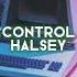 Control Halsey Edit Audio