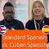 Standard Spanish Vs Cuban Spanish