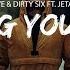 Nerve DIRTY SIX Chasing Your Love Ft Jetason Sub Español Lyrics