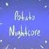 Nightcore Ariana Grande Everyday Ft Future Potato Nightcore