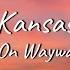 Kansas Carry On Wayward Son Lyrics