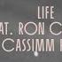 Bakermat Life Feat Ron Carroll CASSIMM Remix Official Audio
