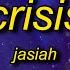 Jasiah Crisis Lyrics And I M Swervin In The Streets Ay Get The F Outta My Way