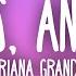 Ariana Grande Yes And