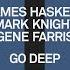 James Haskell Mark Knight Gene Farris Go Deep Tech House