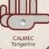 Calmec Tangerine 14 Lifes 2020 Rework