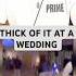 Thick Of It At A Wedding