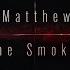 True Detective Matthew The Smoker