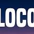 Justin Quiles Loco Letra Lyrics