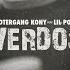 ShooterGang Kony Overdose Audio Feat Lil Poppa
