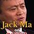 Jack Ma On Why China Isn T Like America Alibaba Business Motivation