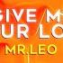 Give Me Your Love