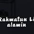 DJ RAHMATUN LIL ALAMIN REMIX INST