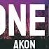 Akon Lonely Lyrics I M So Lonely I Have Nobody