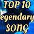 Top 10 Legendary Song For Boys Songs