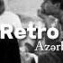Azərbaycan Retro Mahnıları