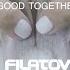 HONNE Good Together Filatov Karas Remix