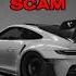 Porsche S GT3RS Is A SCAM