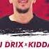 DJ DRIX X Kidda Loca Valle Remix