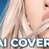 AI COVER Messy BLACKPINK Original By Rosé Line Distribution Color Code