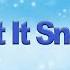 Let It Snow Dean Martin Christmas Instrumental Karaoke With Lyrics
