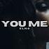 You Me