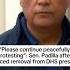 Please Continue Peacefully Protesting Sen Padilla After Forced Removal From DHS Presser