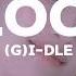 G I DLE Bloom But You Re In Empty Arena Brokenhope