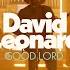 David Leonard Good Lord Official Music Video