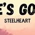 STEELHEART SHE S GONE Lyrics