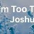 I M Too Tired For This Joshua 10 1 11 5 25 25