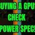 Buying A GPU Check This Power Spec TGP Total Graphics Power
