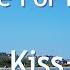 Kiss I Was Made For Loving You Lyrics