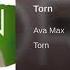 Ava Max Torn Audio
