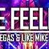 Massano The Feeling Dimitri Vegas Like Mike Bootleg Extended