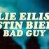 Billie Eilish Justin Bieber Bad Guy Lyrics