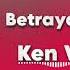 Betrayal In The City By Ken Wa Maria OFFICIAL AUDIO