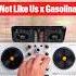 Insane Not Like Us To Gasolina Transition