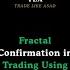 FRACTAL CONFIRMATION SMC ENTRY HACK Shorts