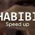 Habibi Sped Up