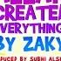Allah Created Everything Song By Zaky