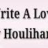 Let S Write A Love Song Lyrics By Jonny Houlihan