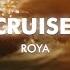 Roya Cruise Lyrics Visualizer