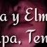 Culpa Tengo Letra Elsa Y Elmar