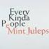Mint Juleps Every Kinda People 1987 Magnums Extended Mix