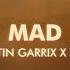 Martin Garrix Lauv MAD Lyrics