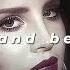 Lana Del Rey Young And Beautiful Sped Up Reverb