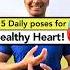 HEALTHY HEART 5 Daily Yoga For You Healing Healthtips Health Daily Circulation Heart Poses